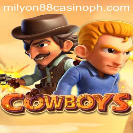 Explore the Exciting World of COWBOYS at Milyon88 Casino