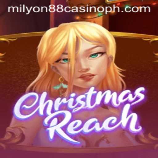 Unveiling ChristmasReach: A Festive Gaming Experience at Milyon88 Casino