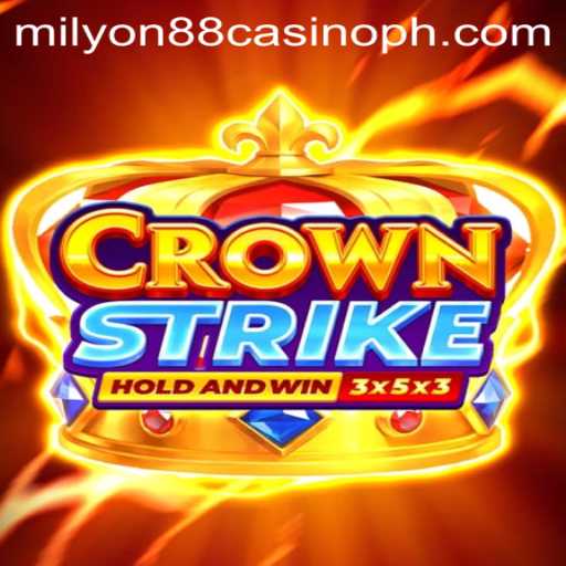 Crownstrike: A Comprehensive Guide and Its Connection to Milyon88 Casino