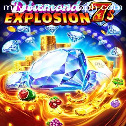 Exploring DiamondExplosion7s: A Thrilling Journey in the World of Milyon88 Casino