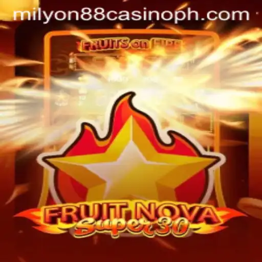 Exploring FruitrNovaSupe30 at Milyon88 Casino