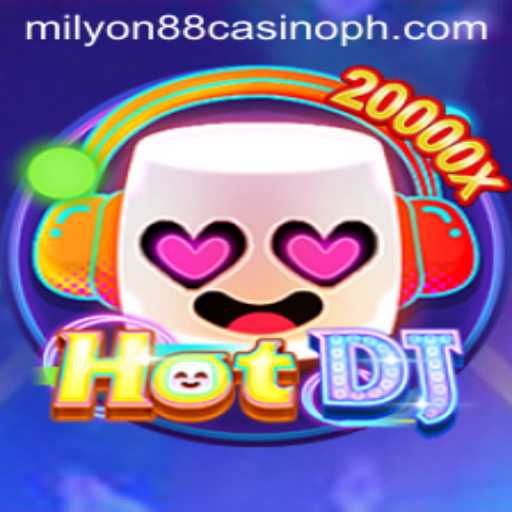 Exploring HotDJ: The Exciting Game Tied to Milyon88 Casino