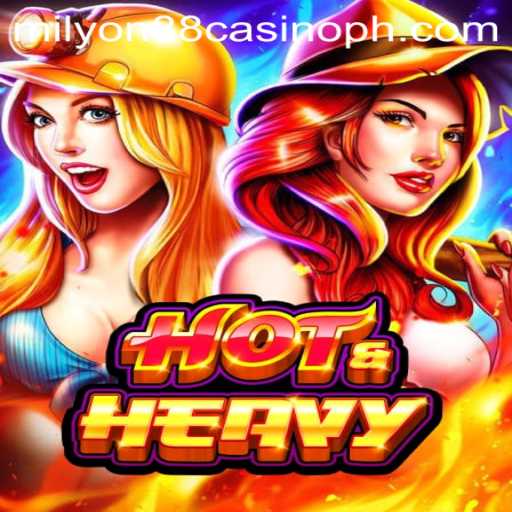 HotHeavy: Exploring the Thrilling World of Milyon88 Casino's Latest Game