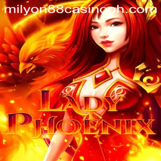 Exploring LadyPhoenix: The Game Revolutionizing Milyon88 Casino