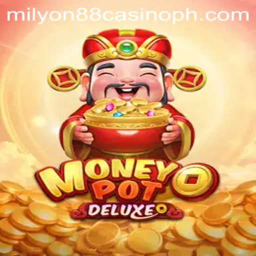 Exploring MoneyPotDELUXE at Milyon88 Casino