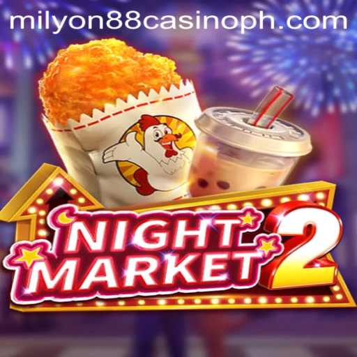 Exploring the Exciting Realm of NightMarket2 and the Thrills of Milyon88 Casino