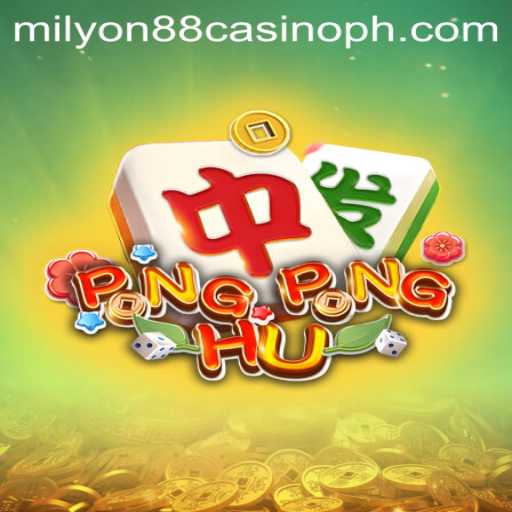 Exploring PONGPONGHU at Milyon88 Casino: A Comprehensive Guide