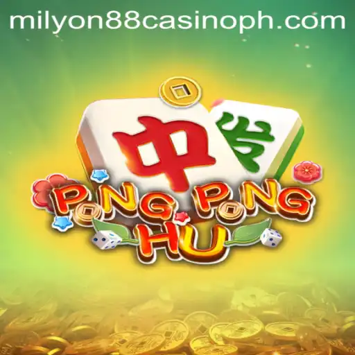 Exploring PONGPONGHU at Milyon88 Casino: A Comprehensive Guide
