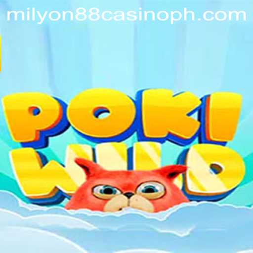 Exploring the Exciting World of PokiWild: A New Era in Online Gaming with Milyon88 Casino