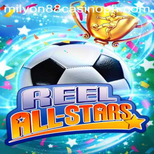 Discover the Exciting World of ReelAllStars at Milyon88 Casino