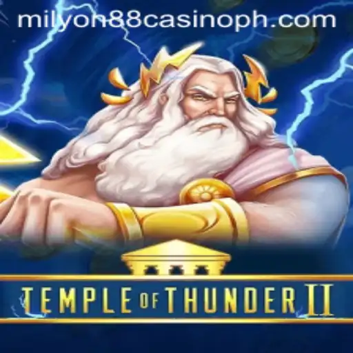Exploring the Exciting World of TempleofThunderII at Milyon88 Casino
