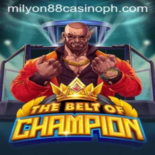 TheBeltOfChampion: Exploring the Thrills of Milyon88 Casino's Latest Game