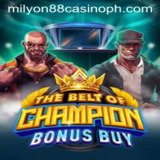 Exploring TheBeltOfChampionBonusBuy at Milyon88 Casino