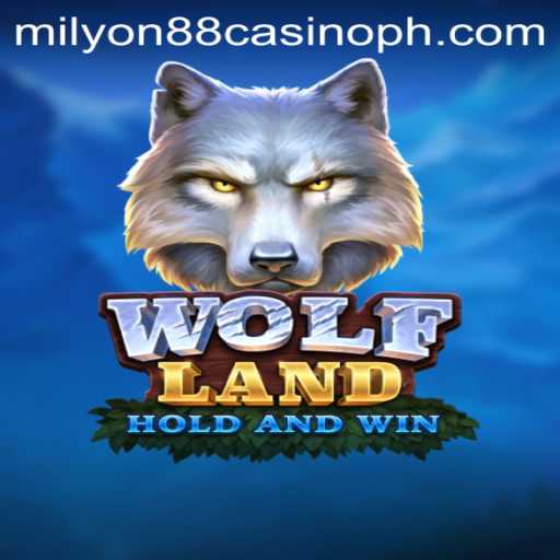 Exploring the Exciting World of WolfLand at Milyon88 Casino